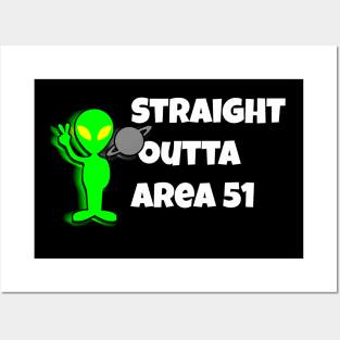 Straight outta area 51 Posters and Art